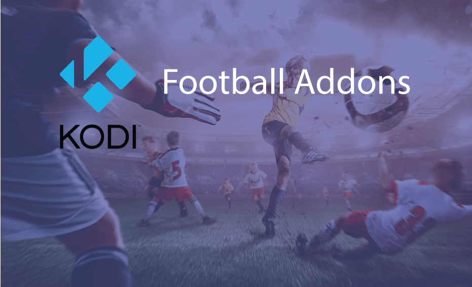 7 Best Football Kodi Addons 2022 3