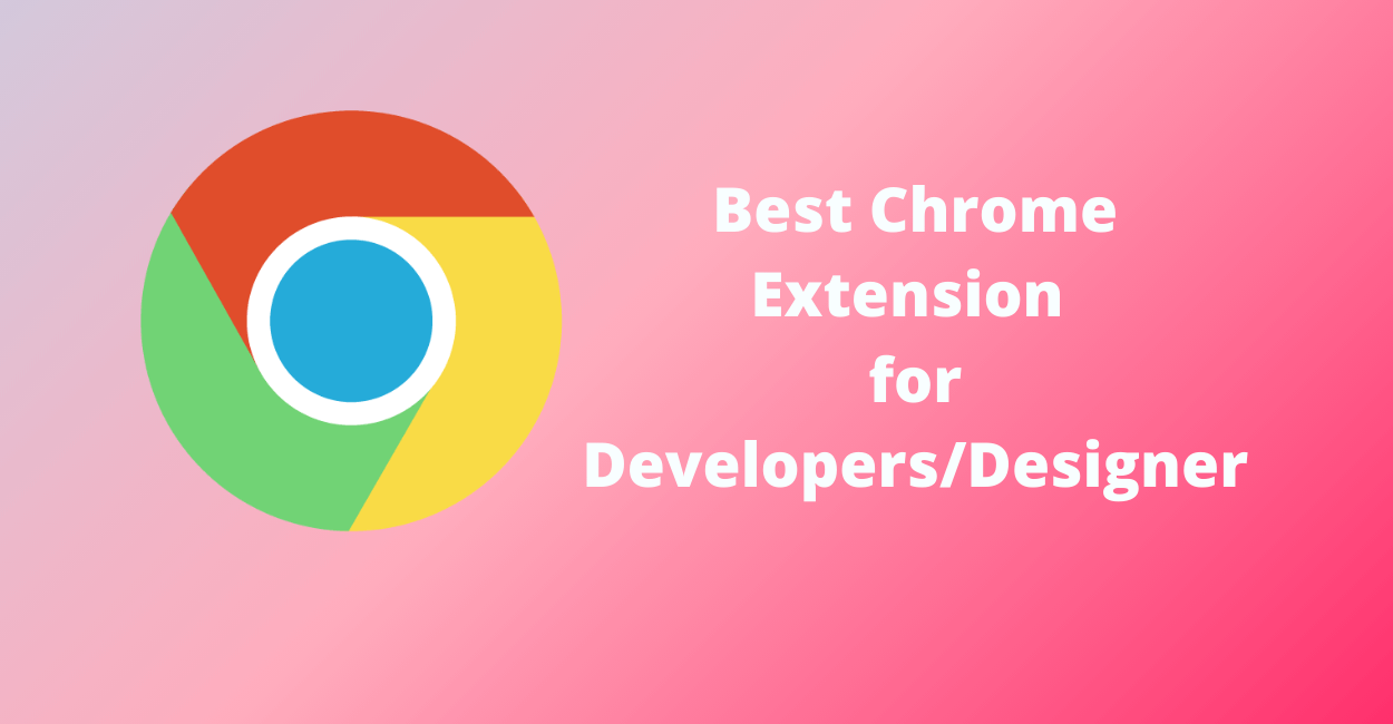 chrome extension for developers